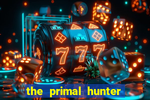 the primal hunter pt br